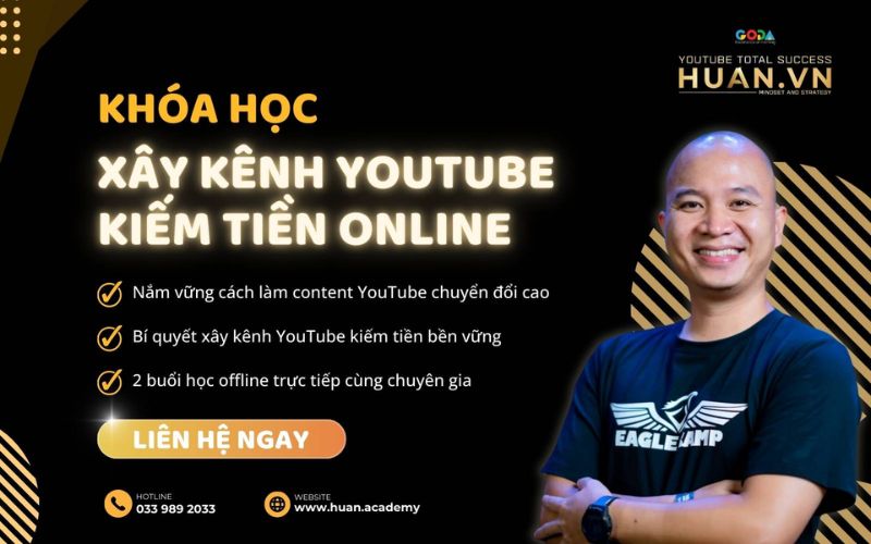học youtube kiếm tiền hiệu quả tại huân academy